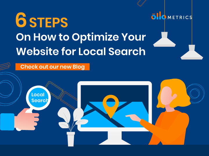 6-Steps On How To Optimize Your Website For Local Search | Ollo Metrics